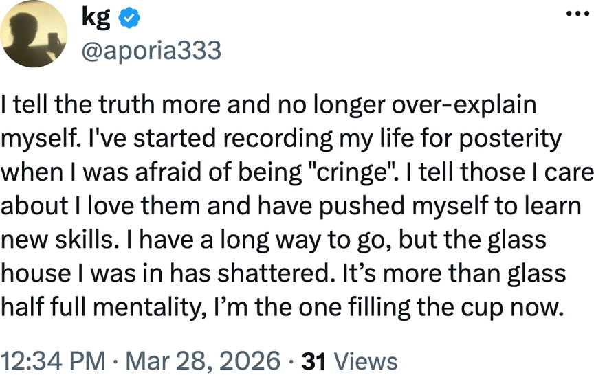 Reply from kg (@aporia333): I tell the truth more and no longer over-explain myself.