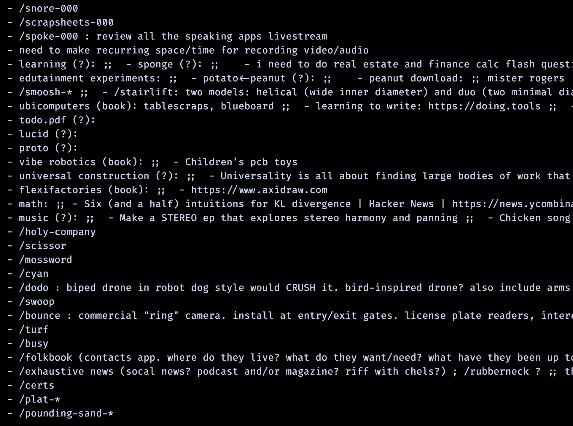 A screenful of Taylor’s idea backlog: hundreds of terse one-line project ideas in a monospace text file, each prefixed with a dash